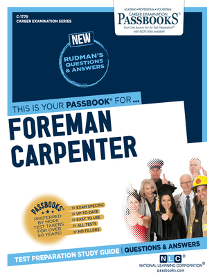 Foreman Carpenter (C-1779): Passbooks Study Guidevolume 1779 - National Learning Corporation