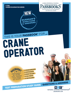 Crane Operator (C-1749): Passbooks Study Guidevolume 1749 - National Learning Corporation