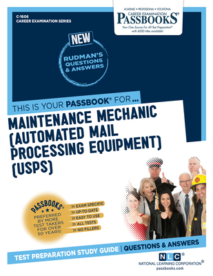 Maintenance Mechanic (Automated Mail Processing Equipment)(USPS) (C-1606): Passbooks Study Guide - National Learning Corporation