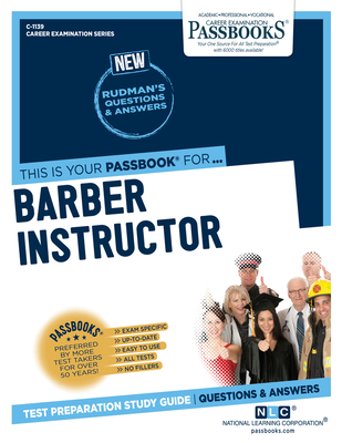 Barber Instructor (C-1139): Passbooks Study Guidevolume 1139 - National Learning Corporation