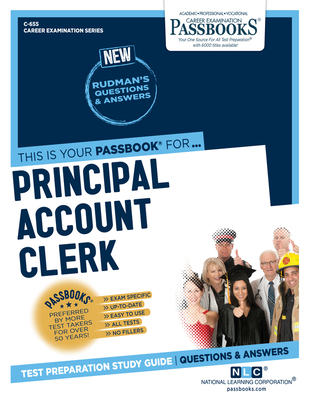 Principal Account Clerk (C-655): Passbooks Study Guidevolume 655 - National Learning Corporation