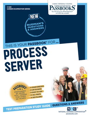 Process Server (C-620): Passbooks Study Guidevolume 620 - National Learning Corporation