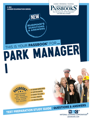 Park Manager I (C-383): Passbooks Study Guide Volume 383 - National Learning Corporation