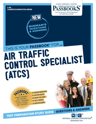 Air Traffic Control Specialist (ATCS) (C-68): Passbooks Study Guide - National Learning Corporation