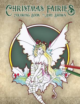 Christmas Fairies Coloring Book - Amy Brown