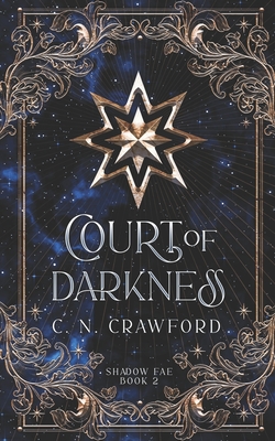 Court of Darkness: A Demons of Fire and Night Novel - C. N. Crawford