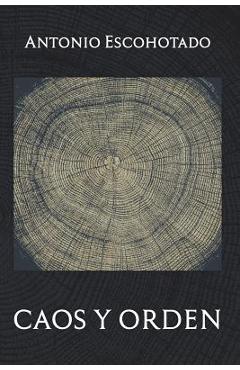 Coperta cărții 'Caos y Orden - Antonio Escohotado'
