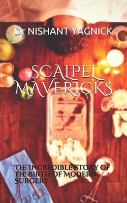 Scalpel Mavericks - Nishant Yagnick