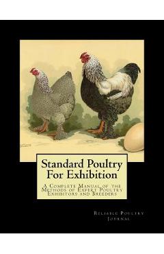 Coperta cărții 'Standard Poultry For Exhibition: A Complete Manual of the Methods of Expert Poultry Exhibitors and Breeders - Jackson'