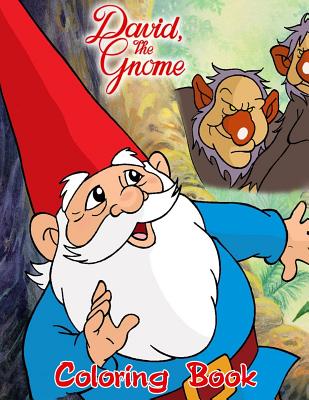 David the Gnome Coloring Book: Coloring Book for Kids and Adults with Fun, Easy, and Relaxing Coloring Pages - Linda Johnson