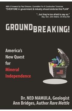 Poza produsului Groundbreaking!: America's New Quest for Mineral independence - Ann Bridges