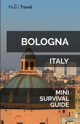 Bologna Mini Survival Guide - Jan Hayes