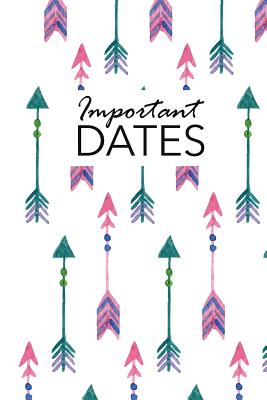 Important Dates: Birthday and Anniversary Reminder Book Boho Arrows Cover - Camille Publishing