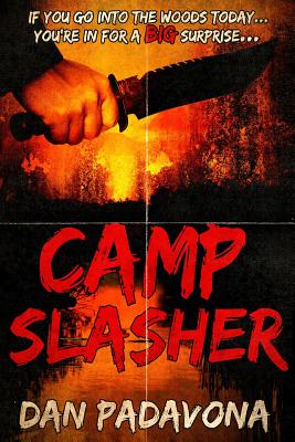 Camp Slasher: A gory dark horror novel - Dan Padavona