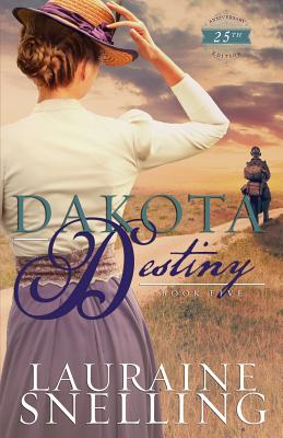 Dakota Destiny - Lauraine Snelling