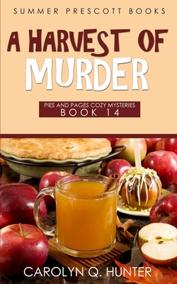 A Harvest of Murder - Carolyn Q. Hunter