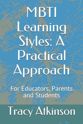 MBTI Learning Styles: A Practical Approach - Tracy Atkinson