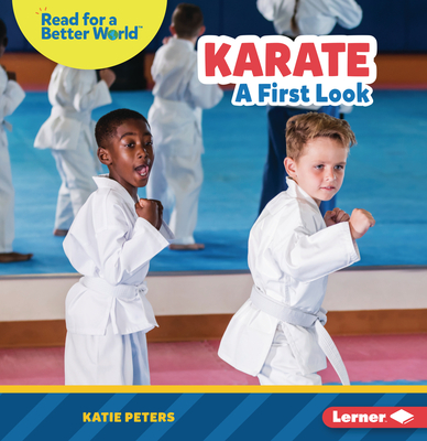 Karate: A First Look - Katie Peters