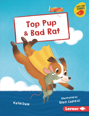 Top Pup & Bad Rat - Katie Dale