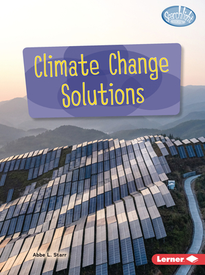 Climate Change Solutions - Abbe L. Starr