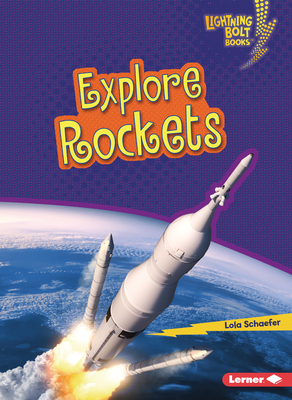 Explore Rockets - Lola Schaefer