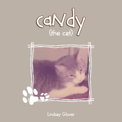 Candy: (The Cat) - Lindsay Glover