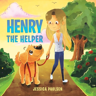 Henry the Helper - Jessica Paulsen