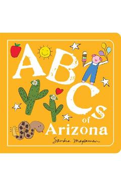 Coperta cărții 'ABCs of Arizona - Sandra Magsamen'