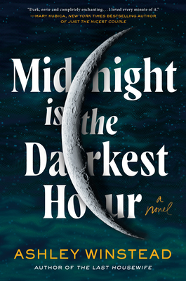 Midnight Is the Darkest Hour - Ashley Winstead