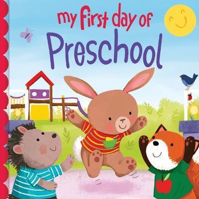 My First Day of Preschool - Joanne Partis