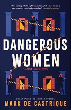 Dangerous Women - Mark De Castrique