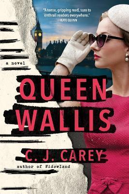 Queen Wallis - C. J. Carey