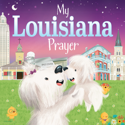 My Louisiana Prayer - Karen Calderon