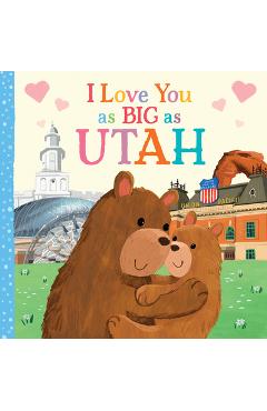 Coperta cărții 'I Love You as Big as Utah - Rose Rossner'