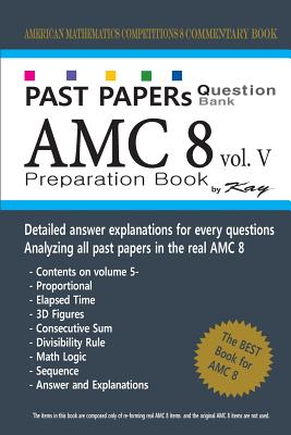 Past Papers Question Bank AMC8 [volume 5]: amc8 math preparation book - Kay