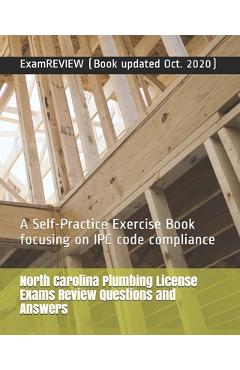 Coperta cărții 'North Carolina Plumbing License Exams Review Questions and Answers: A Self-Practice Exercise Book focusing on IPC code'
