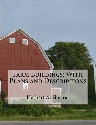 Farm Buildings: With Plans and Descriptions - Roger Chambers