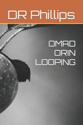 Omad Orin Looping - Phillips