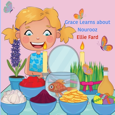Grace Learns About Nourooz - Ellie Fard