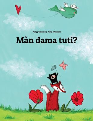 Màn Dama Tuti?: Children's Picture Book (Wolof Edition) - Philipp Winterberg