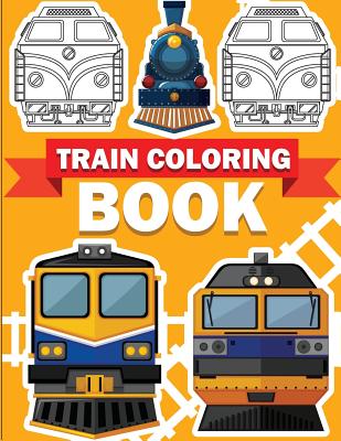 Train Coloring Book: Train coloring book for kids & toddlers - activity books for preschooler - Gray Kusman