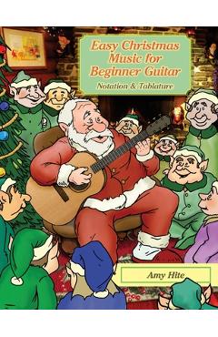 Coperta cărții 'Easy Christmas Music for Beginner Guitar - Amy Hite'