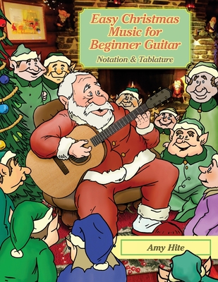 Easy Christmas Music for Beginner Guitar - Amy Hite