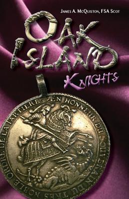 Oak Island Knights - James A. Mcquiston Fsasco