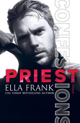 Confessions: Priest - Ella Frank