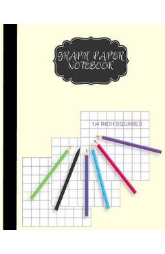 Coperta cărții 'Graph Paper Notebook 1/4 inch squares: Graph Paper Composition Book For Children and Women 8 x 10 inch, 122 Pages -'