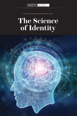 The Science of Identity - Scientific American Editors
