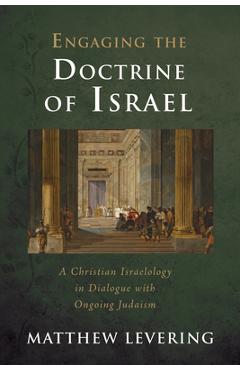 Coperta cărții 'Engaging the Doctrine of Israel - Matthew Levering'