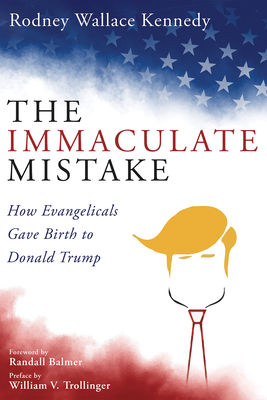 Coperta cărții 'The Immaculate Mistake - Rodney Wallace Kennedy'
