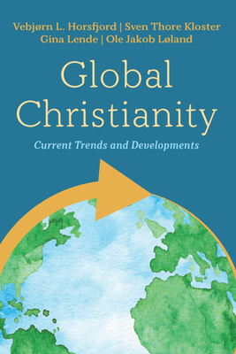 Global Christianity - Vebjørn L. Horsfjord